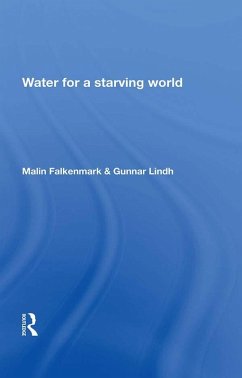 Water For a Starving World (eBook, PDF) - Falkenmark, Malin; Lindh, Gunnar