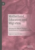 Motherhood, Education and Migration (eBook, PDF)