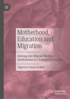 Motherhood, Education and Migration (eBook, PDF) - Jamal Al-deen, Taghreed