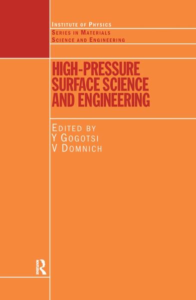 High Pressure Surface Science and Engineering (eBook, ePUB) High Pressure Surface Science and Engineering (eBook, ePUB)