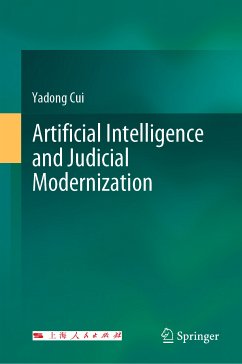 Artificial Intelligence and Judicial Modernization (eBook, PDF) - Cui, Yadong