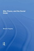 War, Peace, And The Social Order (eBook, PDF)