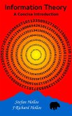 Information Theory: A Concise Introduction (eBook, ePUB) Information Theory: A Concise Introduction (eBook, ePUB)