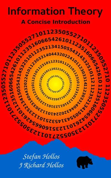 Information Theory: A Concise Introduction (eBook, ePUB) Information Theory: A Concise Introduction (eBook, ePUB)