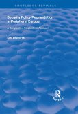 Security Policy Reorientation in Peripheral Europe (eBook, PDF)