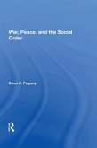 War, Peace, And The Social Order (eBook, ePUB)