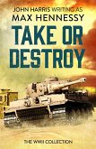 Take or Destroy (eBook, ePUB)