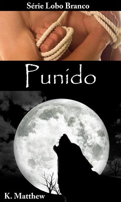 Cover Punido (O Lobo Branco) (eBook, ePUB)