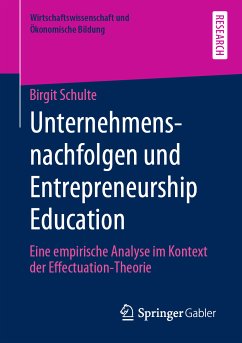 Unternehmensnachfolgen und Entrepreneurship Education (eBook, PDF) - Schulte, Birgit
