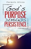 God's Purpose Demands Persistence (eBook, ePUB)