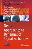 Neural Approaches to Dynamics of Signal Exchanges (eBook, PDF)
