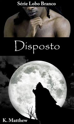 Cover Disposto (O Lobo Branco) (eBook, ePUB)