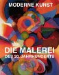 Moderne Kunst - Die Malerei des 20.... - Bild 1