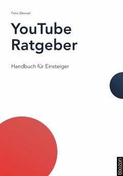 YouTube Ratgeber (eBook, PDF) - Wenzel, Felix