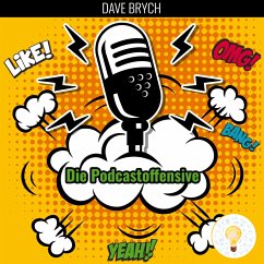 Die Podcastoffensive (MP3-Download) - Brych, Dave