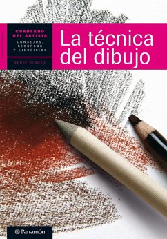 Cuaderno del artista. La técnica del dibujo (eBook, ePUB) - Equipo Parramón Paidotribo