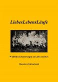 LiebesLebensLäufe - Weibliche Erinnerungen an Liebe und Sex (eBook, ePUB)
