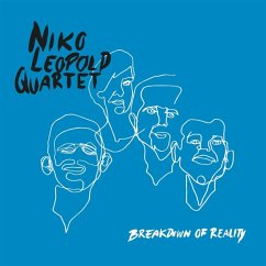 Breakdown Of Reality - Leopold,Niko Quartet