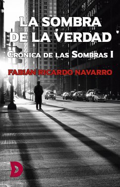 La sombra de la verdad (eBook, ePUB) - Navarro, Fabián Ricardo