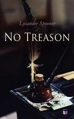 No Treason (eBook, ePUB) - Spooner, Lysander