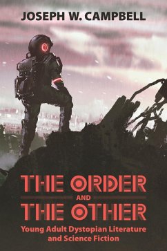 The Order and the Other (eBook, ePUB) - Campbell, Joseph W. The Order and the Other (eBook, ePUB) - Campbell, Joseph W.