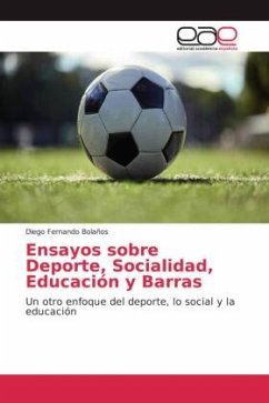 Ensayos sobre Deporte, Socialidad, Educación y Barras - Bolaños, Diego Fernando