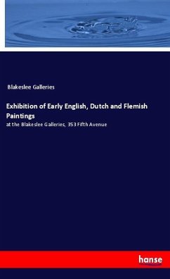 Exhibition of Early English, Dutch and Flemish Paintings