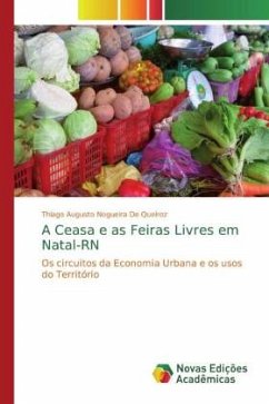 A Ceasa e as Feiras Livres em Natal-RN - Nogueira De Queiroz, Thiago Augusto