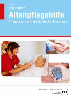 Arbeitsheft Altenpflegehilfe - Fahlbusch, Heidi