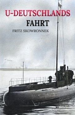U-Deutschlands Fahrt - Skowronnek, Fritz
