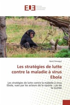 Les stratégies de lutte contre la maladie à virus Ebola - Onivogui, Barrè