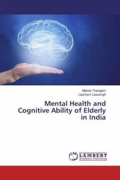 Mental Health and Cognitive Ability of Elderly in India - Thangjam, Melody;Ladusingh, Laishram
