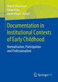 Documentation in Institutional Contexts of Early Childhood
