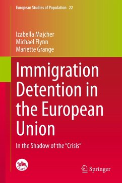 Immigration Detention in the European Union - Majcher, Izabella;Flynn, Michael;Grange, Mariette