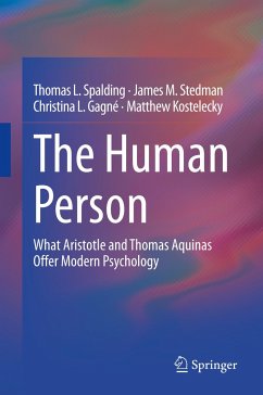 The Human Person - Spalding, Thomas L.;Stedman, James M.;Gagné, Christina L.