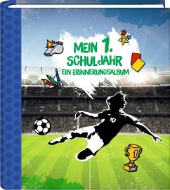 Eintragalbum - Fußball - Mein 1. Schuljahr