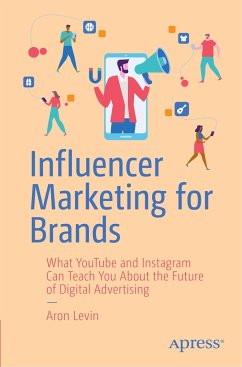 Influencer Marketing for Brands - Levin, Aron