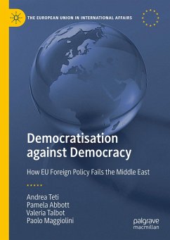 Democratisation against Democracy - Teti, Andrea;Abbott, Pamela;Talbot, Valeria