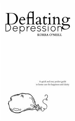Deflating Depression (eBook, ePUB) - O'Neill, Korra