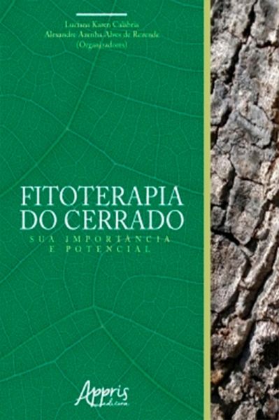 Fitoterapia do Cerrado: Sua Importância e Potencial (eBook, ePUB) Fitoterapia do Cerrado: Sua Importância e Potencial (eBook, ePUB)
