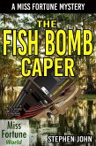 The Fish Bomb Caper (Miss Fortune World) (eBook, ePUB)