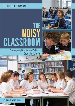The Noisy Classroom - Newman, Debbie
