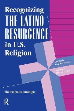 Recognizing The Latino Resurgence In U.s. Religion - Diaz-Stevens, Ana Maria; Stevens-Arroyo, Anthony M