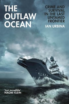 The Outlaw Ocean - Urbina, Ian