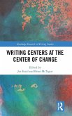 Writing Centers at the Center of Change
