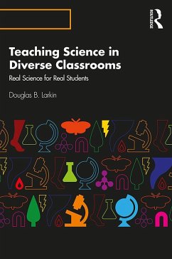 Teaching Science in Diverse Classrooms - Larkin, Douglas B