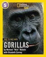 Face to Face with Gorillas - Nichols, Michael; Carney, Elizabeth