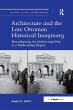 Architecture and the Late Ottoman... - Bild 1