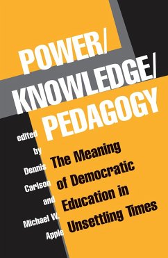 Power/Knowledge/Pedagogy - Carlson, Dennis; Apple, Michael