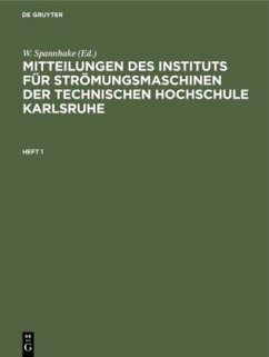 Mitteilungen des Instituts für Strömungsmaschinen der Technischen Hochschule Karlsruhe. Heft 1